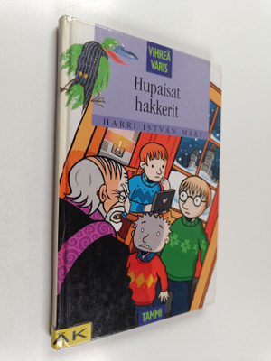 Harri Istvan Mäki : Hupaisat  hakkerit