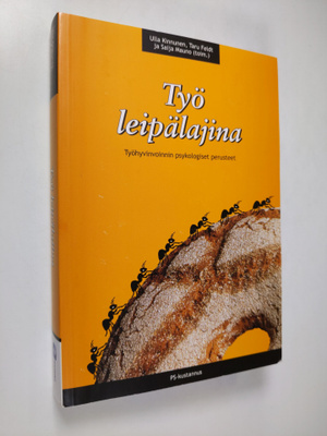 Ulla ym. (toim.) Kinnunen : Työ leipälajina : työhyvinvoi...