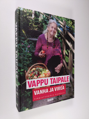 Vappu Taipale : Vanha ja vireä