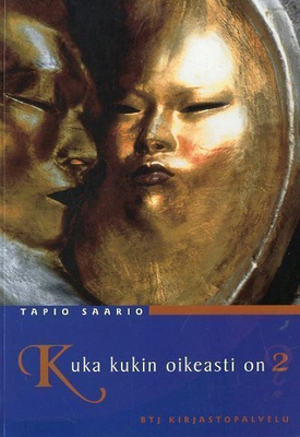 Tapio Saario: Kuka kukin oikeasti on 2