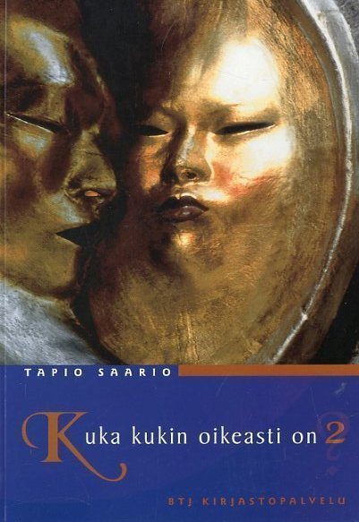 Tapio Saario: Kuka kukin oikeasti on 2