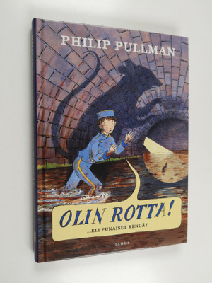 Philip Pullman : Olin rotta!, eli, Punaiset kengät
