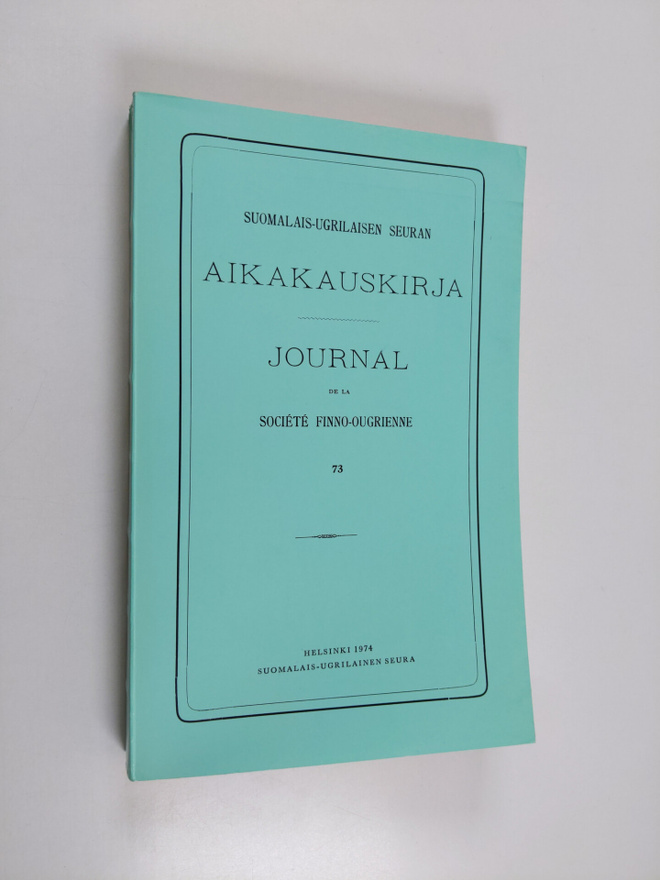Suomalais-ugrilaisen seura aikakauskirja 73