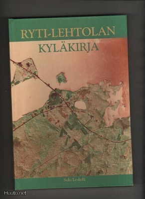[Leskelä, Sulo]: Ryti-Lehtolan kyläkirja, R-L kyläseura 1996