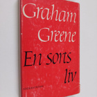 Graham Greene : En sorts liv : en självbiografiskt utkast - pikkukuva 1