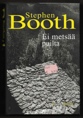 Booth, Stephen : Ei metsää puilta