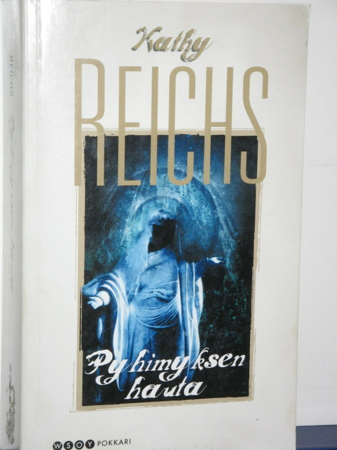 Kathy Reichs : Pyhimyksen hauta