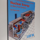 Ian Hore-Lacy : Nuclear energy in the 21st century - pikkukuva 1