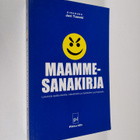 Jari Tammi : Maammesanakirja : lukukirja epäluuloisille, ... - pikkukuva 1