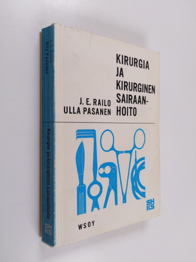 J. E. Railo : Kirurgia ja kirurginen sairaanhoito