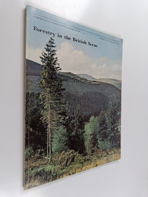 Ian Anthony Anderson : Forestry in the British Scene