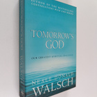 Neale Donald Walsch : Tomorrow's God : Our Greatest Spiri... - pikkukuva 1