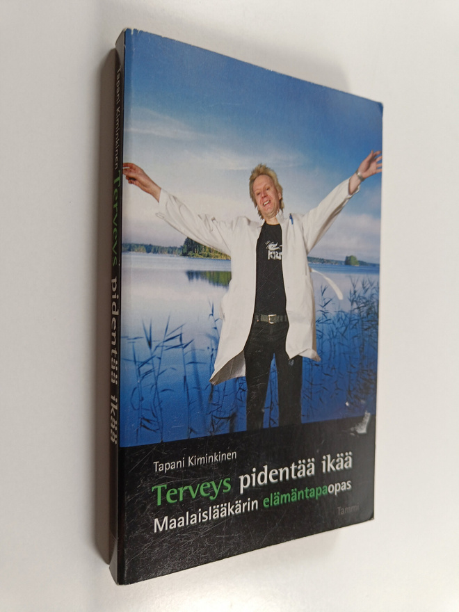 Tapani Kiminkinen : Terveys pidentää ikää : maalaislääkär...