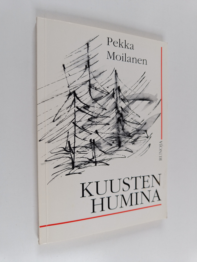 Pekka Moilanen : Kuusten humina