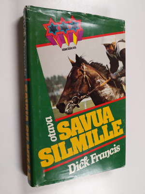 Dick Francis : Savua silmille