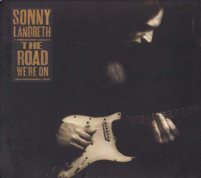 Sonny Landreth - The Road We're On (CD)