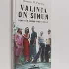 Bonnie M. Parsley : Valinta on sinun : henkisen kasvun op... - pikkukuva 1