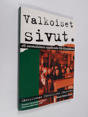 Martti Hölsä : Valkoiset sivut, eli, Suomalainen oppikoul...