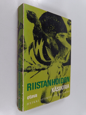 Tauno V. Mäki ym. : Riistanhoidon käsikirja