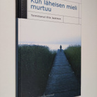 Eila (toim.) Jaatinen : Kun läheisen mieli murtuu : omais... - pikkukuva 1