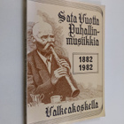 Pentti Virjula : Sata vuotta puhallinmusiikkia Valkeakosk... - pikkukuva 1