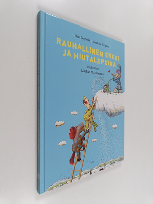 Sinikka Nopola ym. : Rauhallinen Erkki ja hiutalepoika
