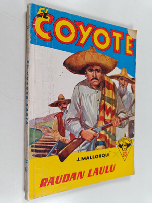 Jose Mallorqui : El Coyote 63 : Raudan laulu