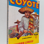 Jose Mallorqui : El Coyote 63 : Raudan laulu - pikkukuva 1