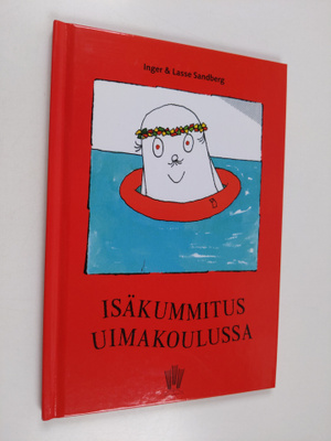 Inger Sandberg : Isäkummitus uimakoulussa