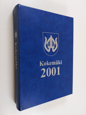 Kotiseutumme värikuvina : Kokemäki 2001