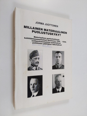Jorma Juottonen : Millainen materiaalinen puolustuskyky?