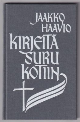 Jaakko Haavio: Kirjeitä surukotiin