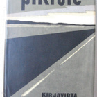 Lauri Pakkala: Pikitie, Kirjavirta 1963. 268 s. - pikkukuva 1