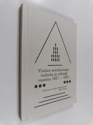 Viialan seurakunnan vaiheita ja elämää vuosina 1927-1970