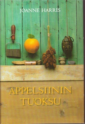 Joanne Harris - Appelsiinin tuoksu