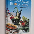 Jaakko (toim.) Kolmonen : Kotomaamme ruoka-aitta : Suomen... - pikkukuva 1