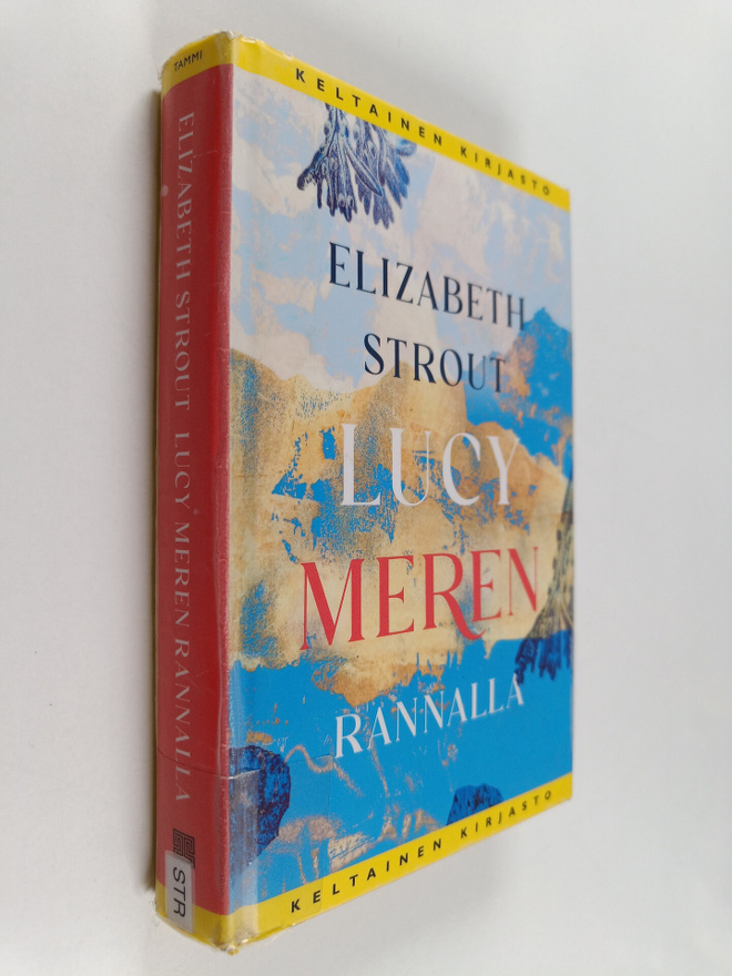 Elizabeth Strout : Lucy meren rannalla