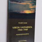 Evald Laasi : Viron vastarinta 1944-1949 : asiakirjakokoelma - pikkukuva 1