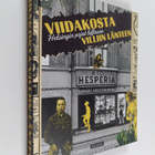 Ilmari Vesterinen : Viidakosta Villiin länteen : Helsingi... - pikkukuva 1