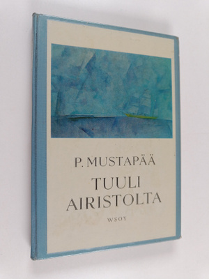 P. Mustapää : Tuuli Airistolta