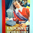 Rauta Viljo: Kadonnut hopealipas, v. 1953 HYVÄ! - pikkukuva 1