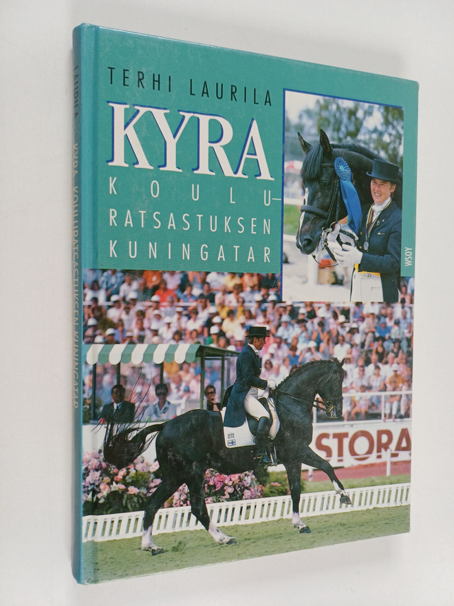 Terhi Laurila : Kyra : kouluratsastuksen kuningatar