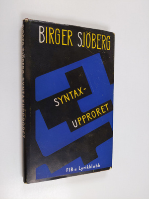 Birger Sjöberg : Syntaxupproret