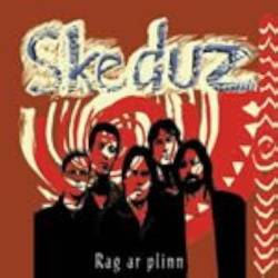 Skeduz - Rag Ar Plinn (CD)