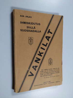 Asa Jalas : Vankilat : ihmiskidutus 20.llä vuosisadalla