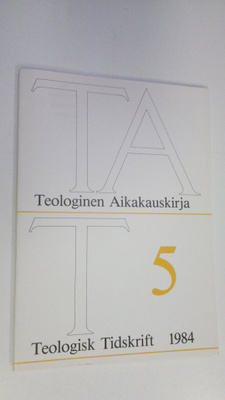 Teologinen aikakauskirja 5/1984