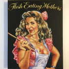 Flesh Eating Mothers (Blu-ray + DVD) Slipcover - pikkukuva 1