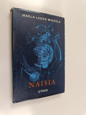 Marja-Leena Mikkola : Naisia : novelleja