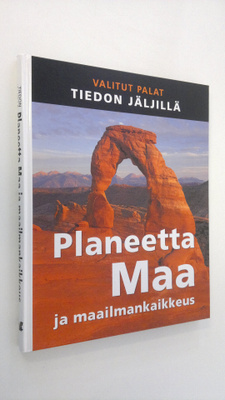 Kaija ym. (suomalainen laitos) Valkonen : Planeetta Maa j...