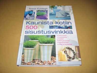 kirja kaunista kotiin: 500 sisustusvinkkiä